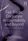 Fair Trade Corporate Accountability and Beyond