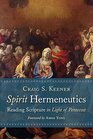 Spirit Hermeneutics Reading Scripture in the Light of Pentecost