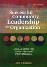 Successful Community Leadership and Organization A Skills Guide for Volunteers and Professionals