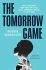 The Tomorrow Game Rival Teenagers Their Race for a Gun and a Community United to Save Them