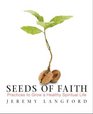 Seeds of Faith Practices to Grow a Healthy Spiritual Life