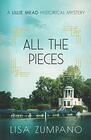 All the Pieces: A Lillie Mead Historical Mystery (The Lillie Mead Historical Mystery Series)