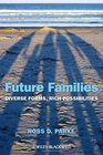 Future Families Diverse Forms Rich Possibilities