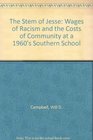 The Stem of Jesse The Costs of Community at a 1960s Southern School