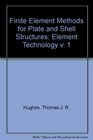 Finite Element Methods for Plate and Shell Structures Element Technology v 1