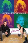 Critical  Creative Thinking for Teenagers