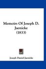 Memoirs Of Joseph D Jaenicke