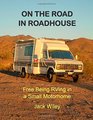 On the Road in Roadhouse Free Being RVing in a Small Motorhome