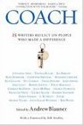 Coach 25 Writers Reflect on People Who Made a Difference