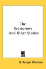 The Scarecrow And Other Stories
