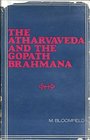 Atharvaveda and the Gopath Brahmana