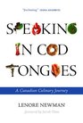 Speaking in Cod Tongues A Canadian Culinary Journey