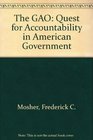 The Gao The Quest for Accountability in American Government