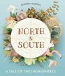 North and South A Tale of Two Hemispheres