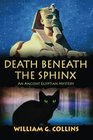 Death Beneath the Sphinx: An Ancient Egyptian Mystery