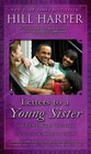 Letters to a Young Sister DeFINE Your Destiny