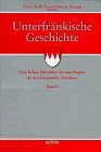 Unterfrnkische Geschichte 5 Bde Bd2 Vom hohen Mittelalter bis zum Beginn des konfessionellen Zeitalters