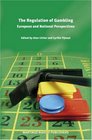 The Regulation of Gambling European and National Perspectives