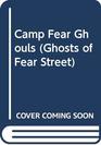 Camp Fear Ghouls