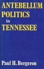 Antebellum Politics in Tennessee