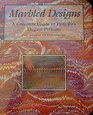 Marbled Designs A Complete Guide to FiftyFive Elegant Patterns