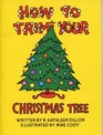 How to Trim Your Christmas Tree