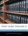 Poet Lore Volume 6