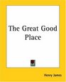 The Great Good Place