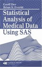 Statistical Analysis of Medical Data Using SAS