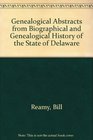 Genealogical Abstracts from Biographical and Genealogical History of the State of Delaware