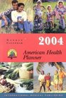 2004 American Health Planner