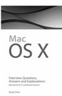 Macintosh OS X Interview Questions Answers and Explanations Macintosh OS X Certification Review