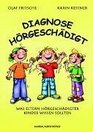 Diagnose Hrgeschdigt