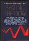 Beating the Dow A HighReturn LowRisk Method for Investing in the DowJones Industrial Stocks With As Little As 5000