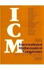 International Mathematical Congresses An Illustrated History 18931986