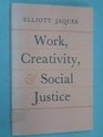 Work creativity and social justice