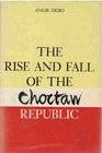Rise and Fall of the Choctaw Republic
