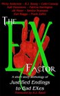 The EX Factor Justified Endings to Bad EXes