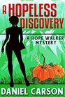 A Hopeless Discovery (A Hope Walker Mystery)
