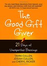 The Good Gift Giver 21 Days of Unexpected Blessings