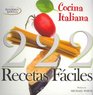 Cocina Italiana / Italian Cuisine 222 Recetas Faciles / 222 Easy Recipes