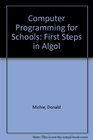 Computer Programming for Schools First Steps in Algol