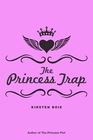 The Princess Trap