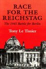 Race for the Reichstag The 1945 Battle for Berlin  Military Experience 4