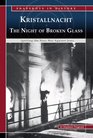 Kristallnacht The Night of Broken Glass Igniting the Nazi War Against Jews