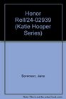 Honor Roll/24-02939 (Sorenson, Jane. Katie Hooper Book, 4.)
