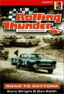 Rolling Thunder Stock Car Racing Road to Daytona