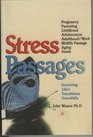 Stress Passages Surviving Life's Transitions Gracefully