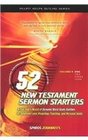 52 New Testament Sermon Starters  FOUR VOLUME SET