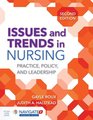 Issues And Trends In Nursing Practice Policy and Leadership